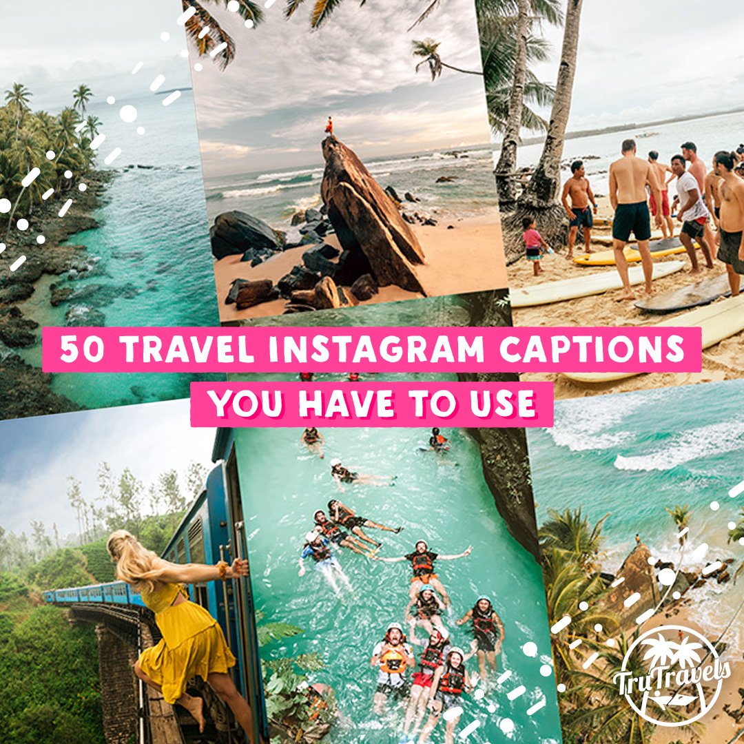 50 Travel Instagram Captions You Have To Use - TruTravels 50 Travel Instagram Captions You Have To Use - TruTravels