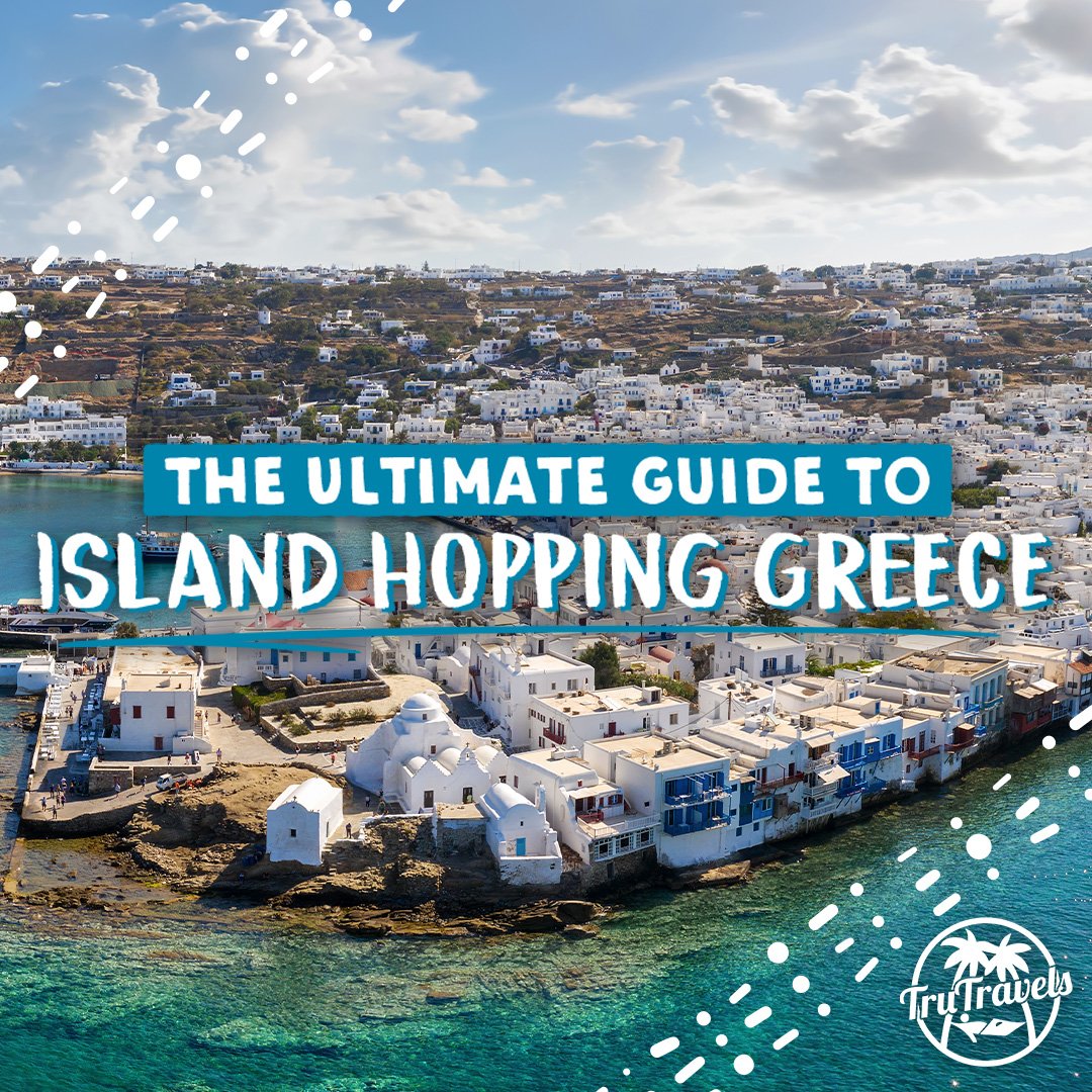 Ultimate Guide to Island Hopping in Greece