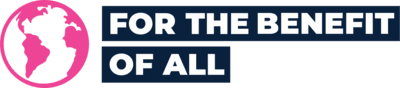For The Benefit Of All