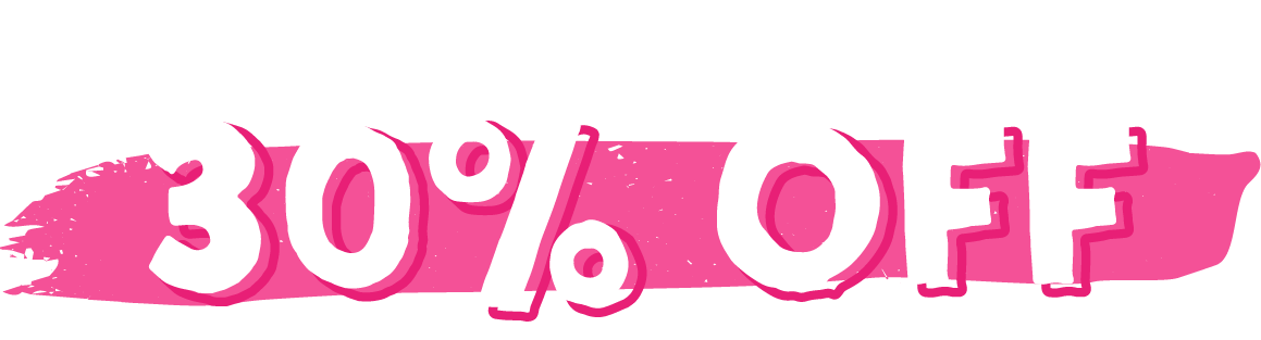 *Up to 30% off!