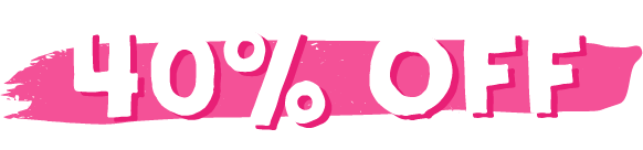 *Up to 40% off!*