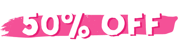 *Up to 50% off!*